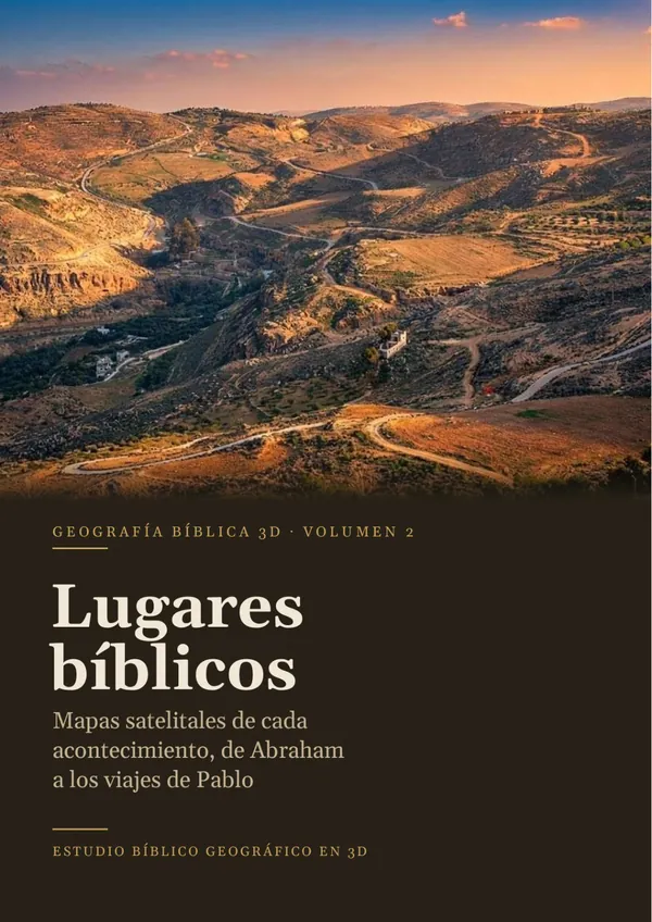 Portada del Vol. 2, Lugares bíblicos con mapas satelitales